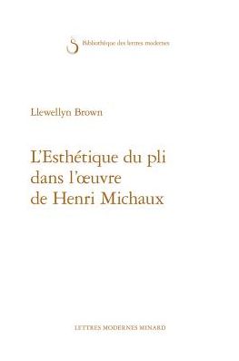L'Esthetique du pli dans l'oeuvre de Henri Michaux