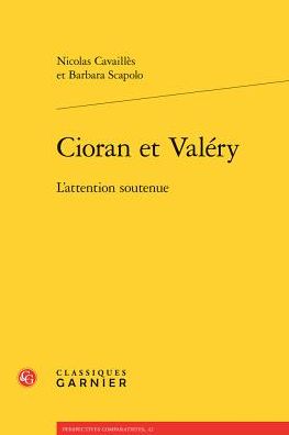 Cioran et Valery: L'attention soutenue