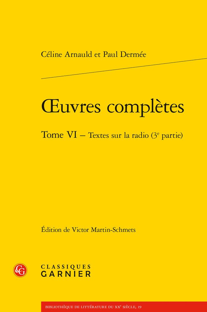 OEuvres completes. Tome VI - Textes sur la radio (3e partie)