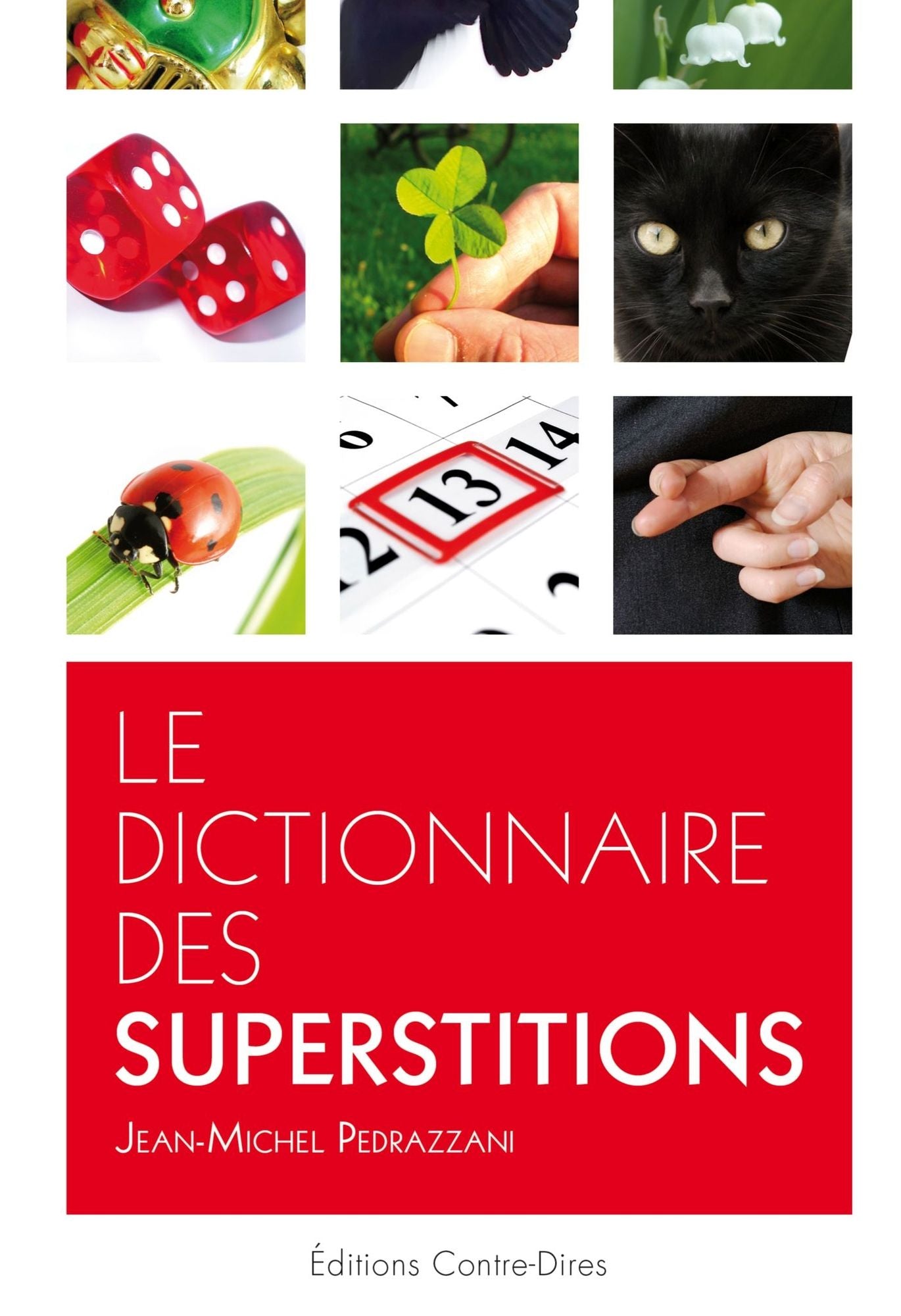 Le dictionnaire des superstitions