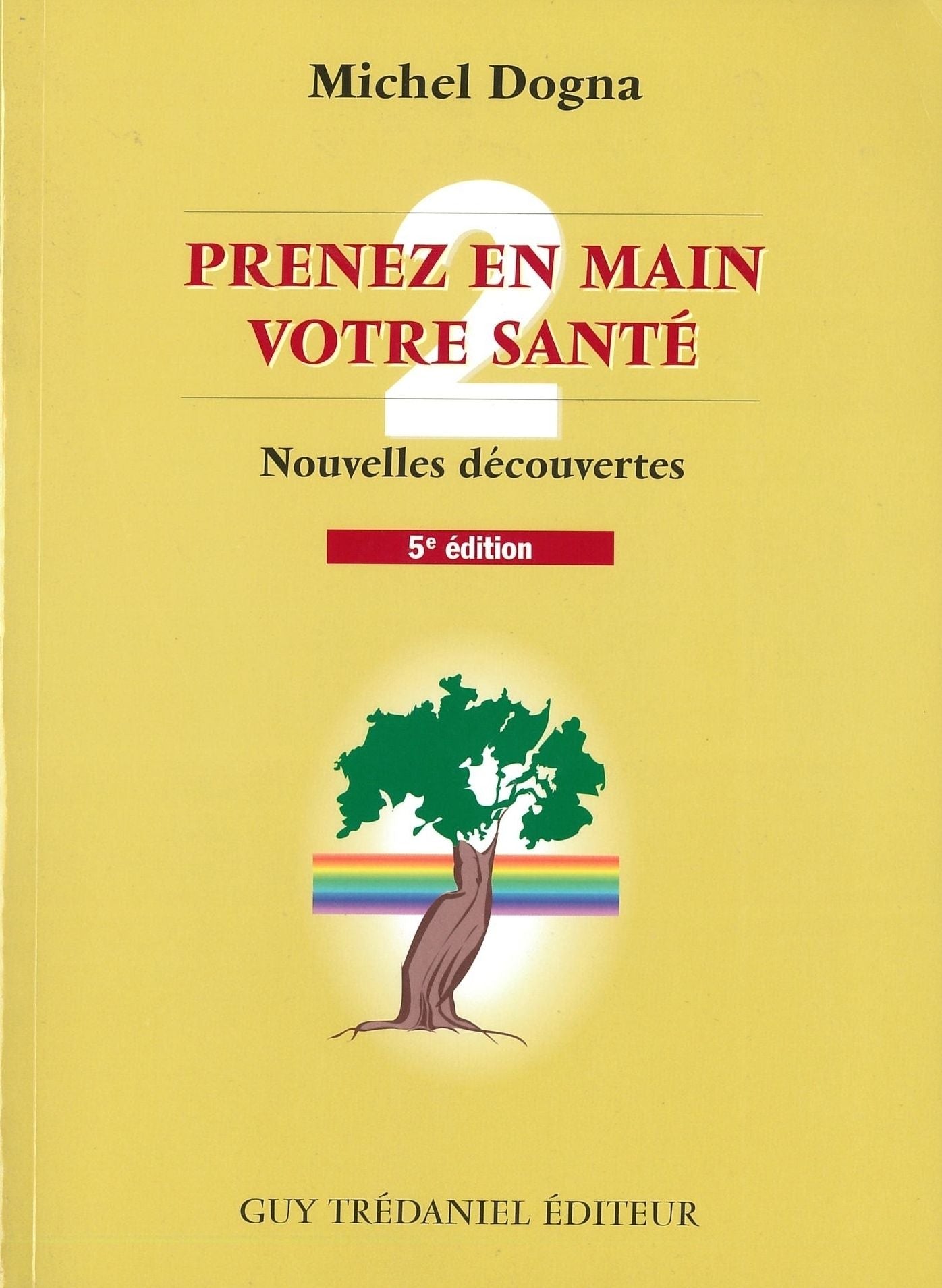 Prenez en main votre santé T2: Nouvelles découvertes