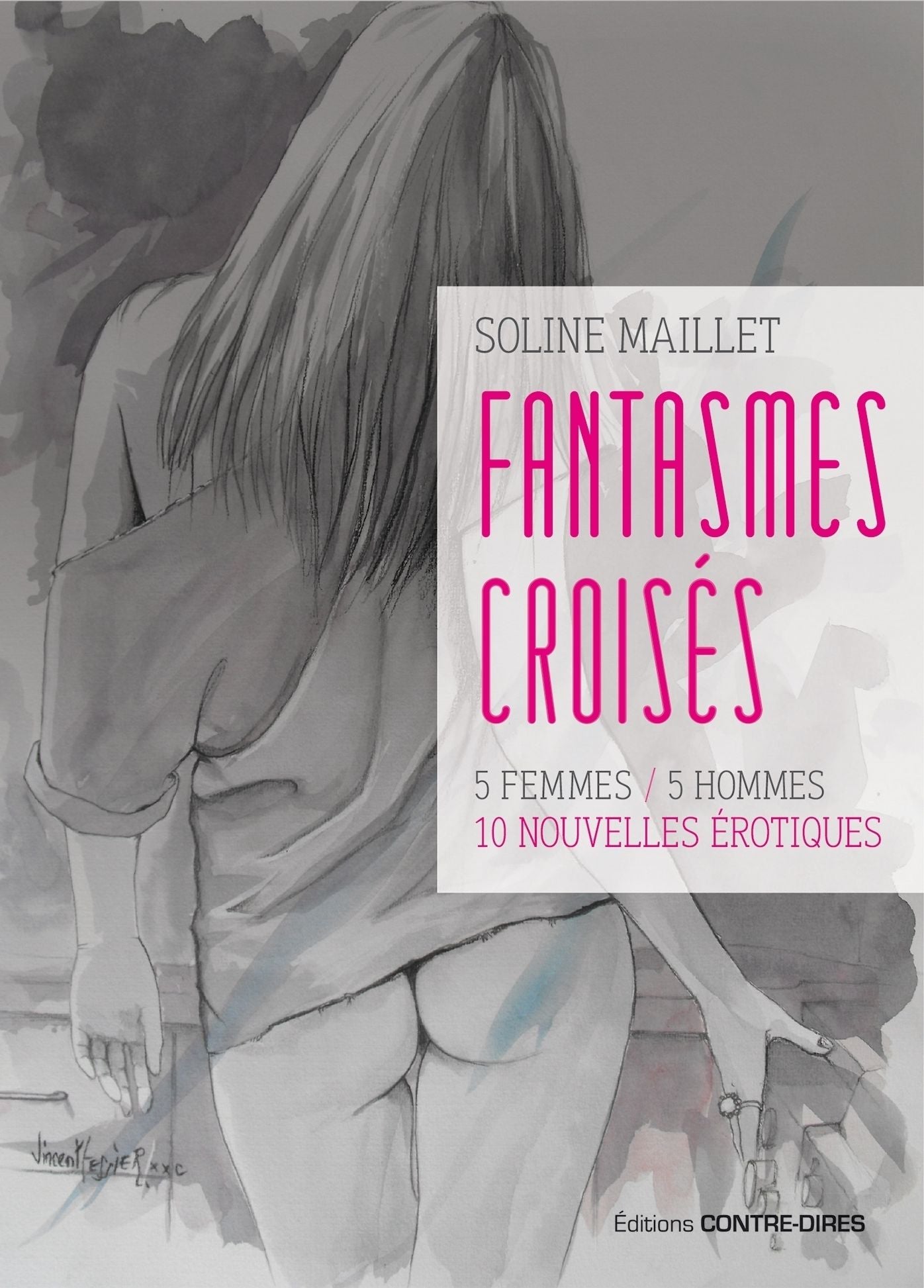 Fantasmes croisés: 5 femmes / 5 hommes, 10 nouvelles érotiques