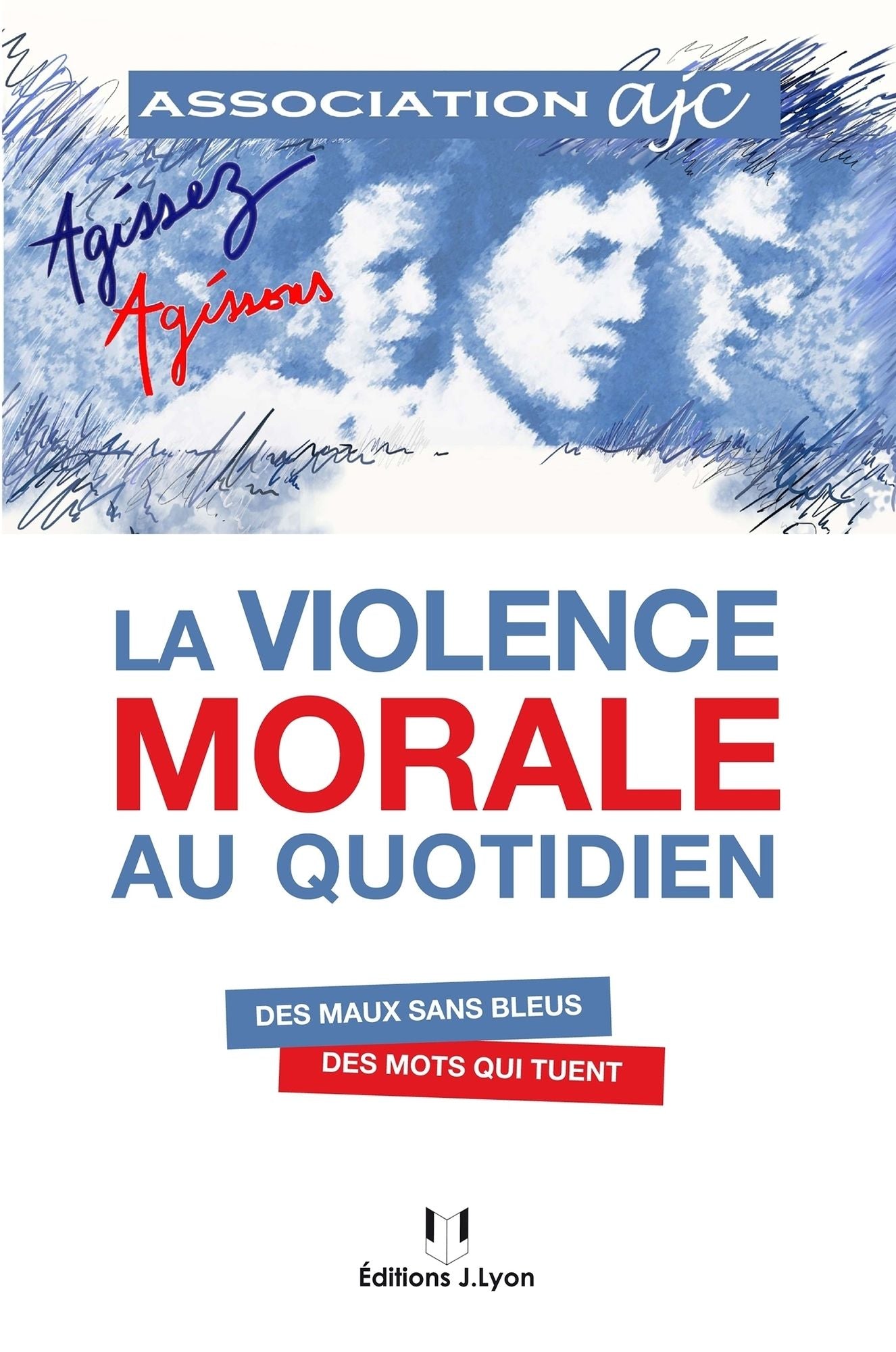 La violence morale au quotidien