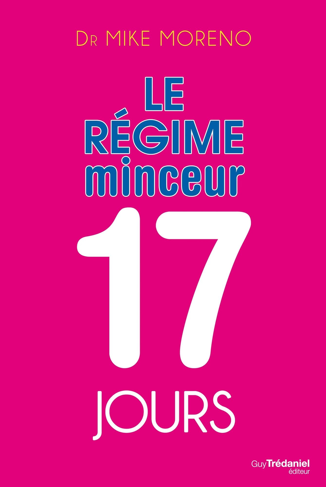 Le régime minceur 17 jours