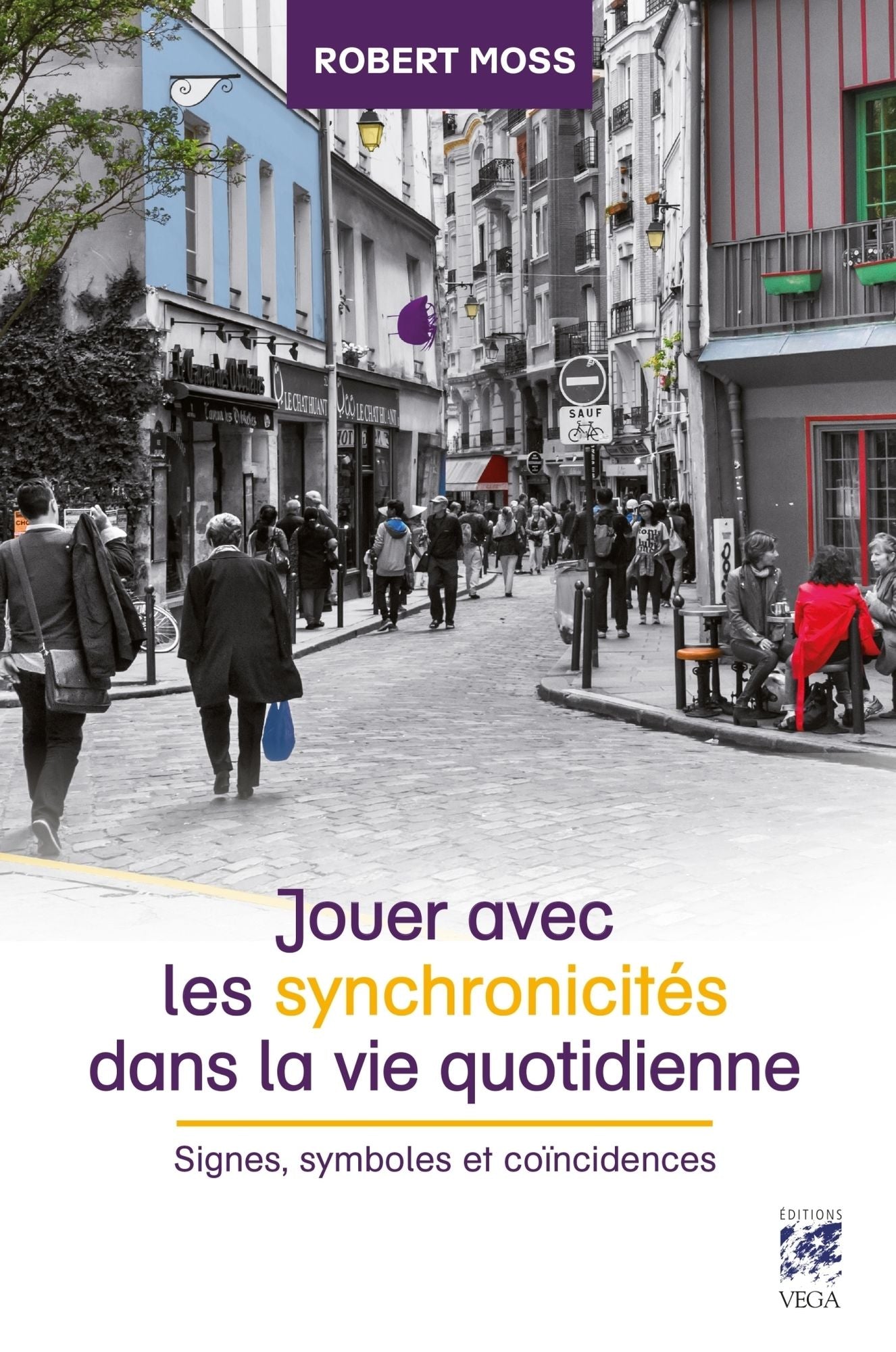 Jouer avec les synchronicités dans la vie quotidienne: Signes, symboles et coïncidences