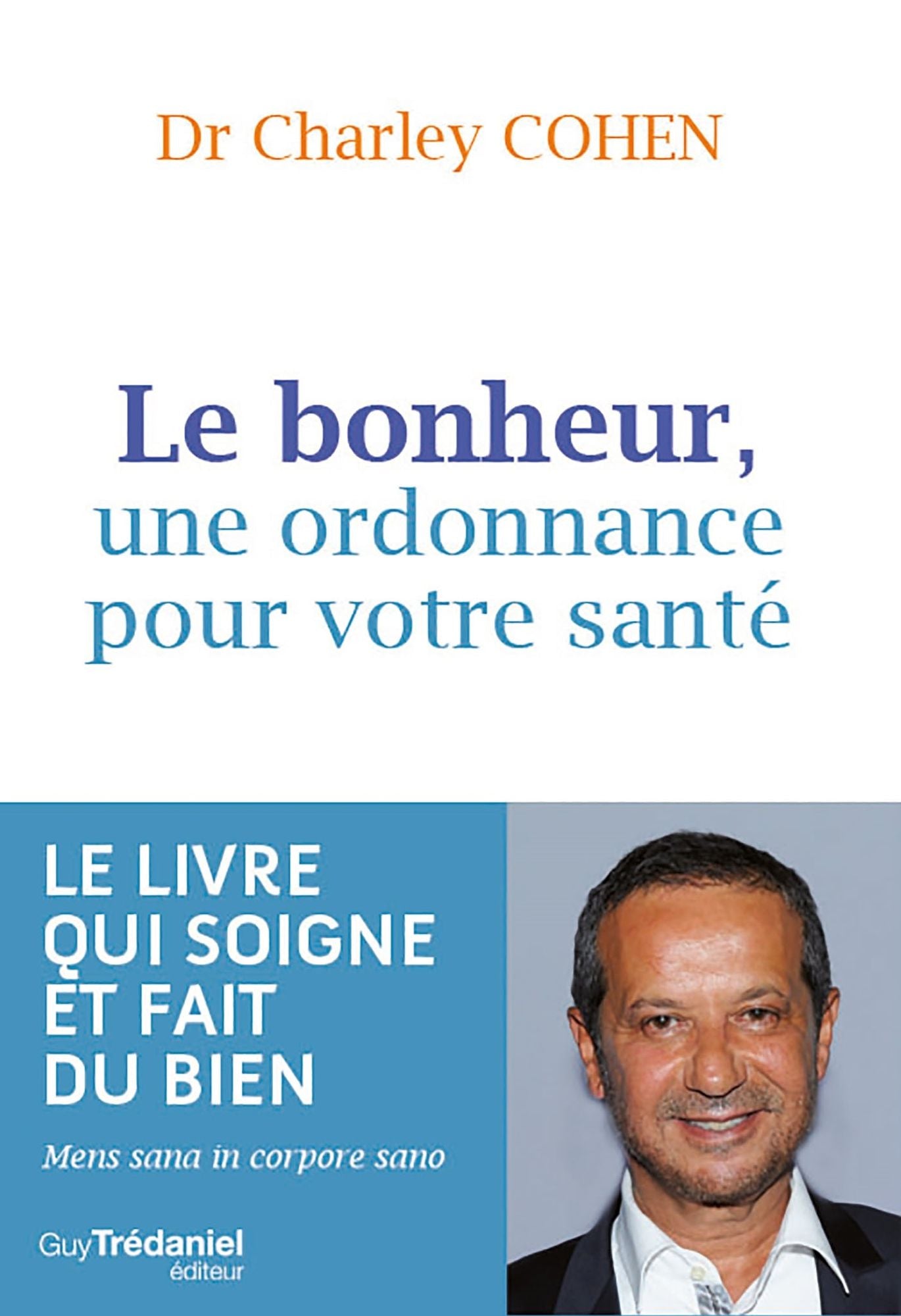 Le bonheur, une ordonnance pour votre santé
