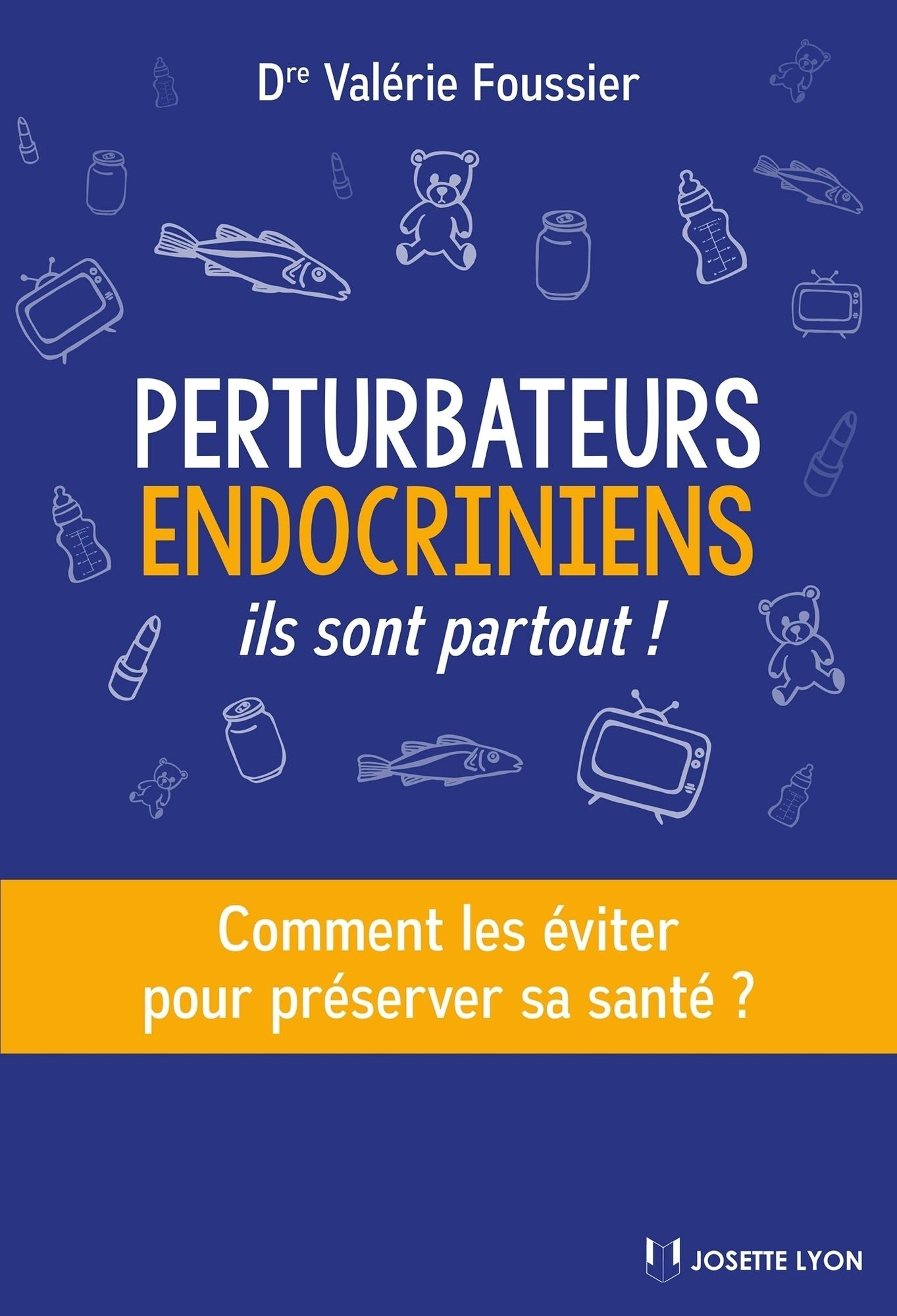 Perturbateurs endocriniens: Ils sont partout !
