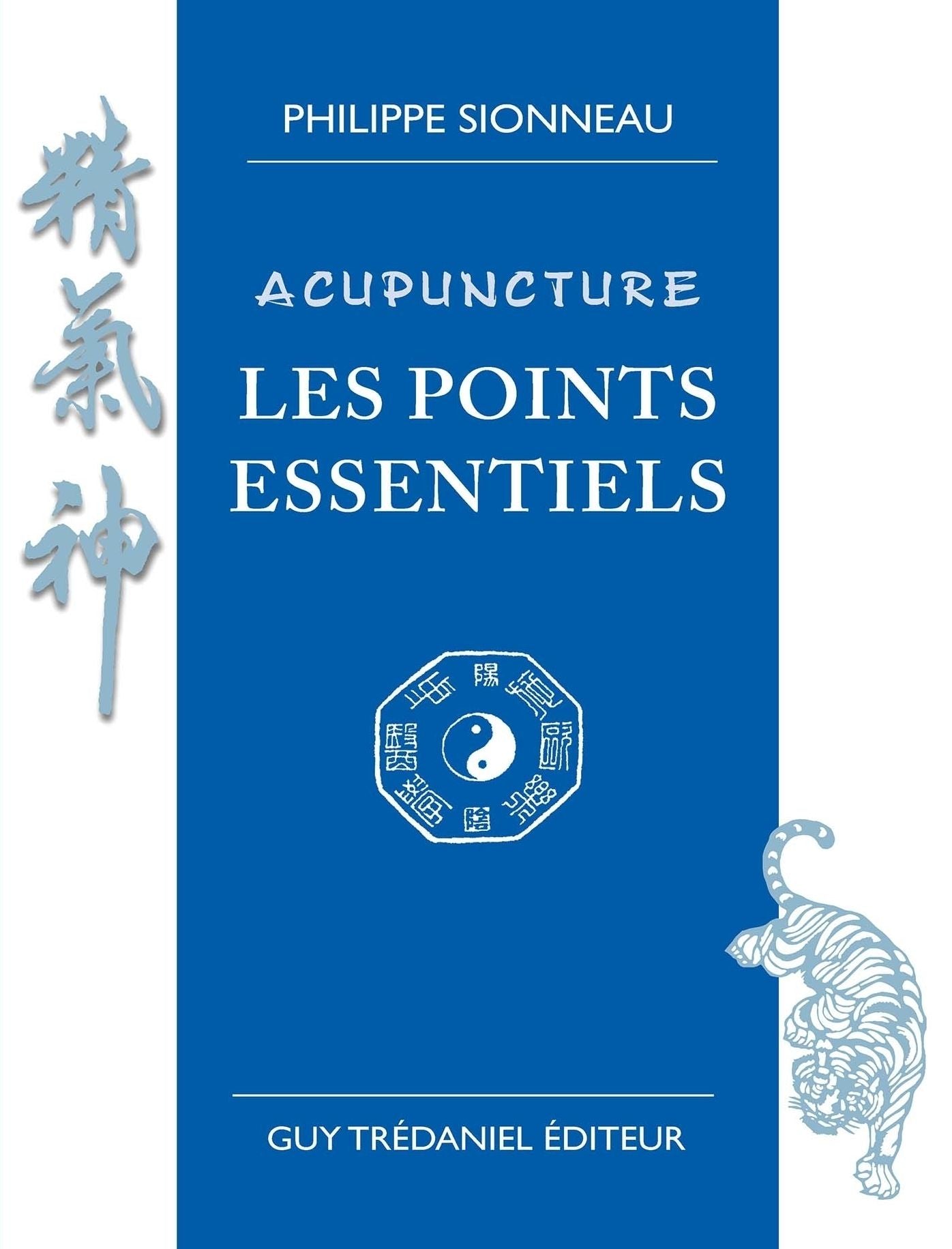 Acupuncture les points essentiels