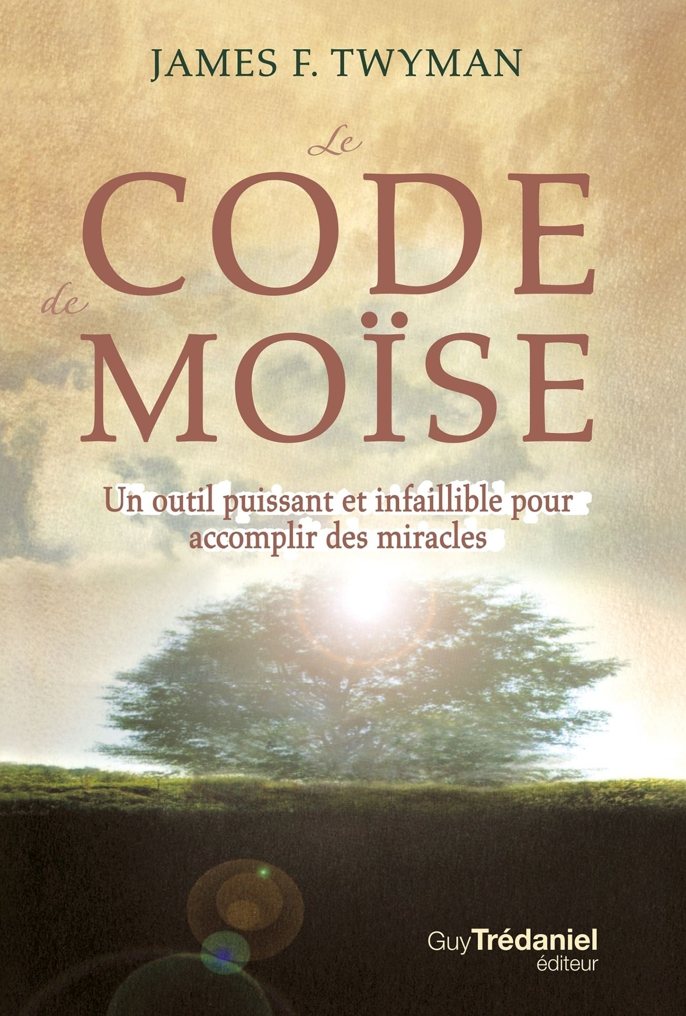 Le code de Moïse: Un outil puissant et infaillible pour accomplir des miracles...