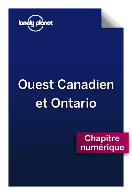 Ouest canadien et ontario 2 - Préparer son voyage