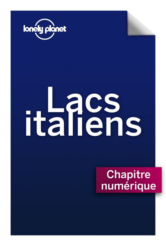 LACS ITALIENS - Lacs de Côme et lac de Lugano