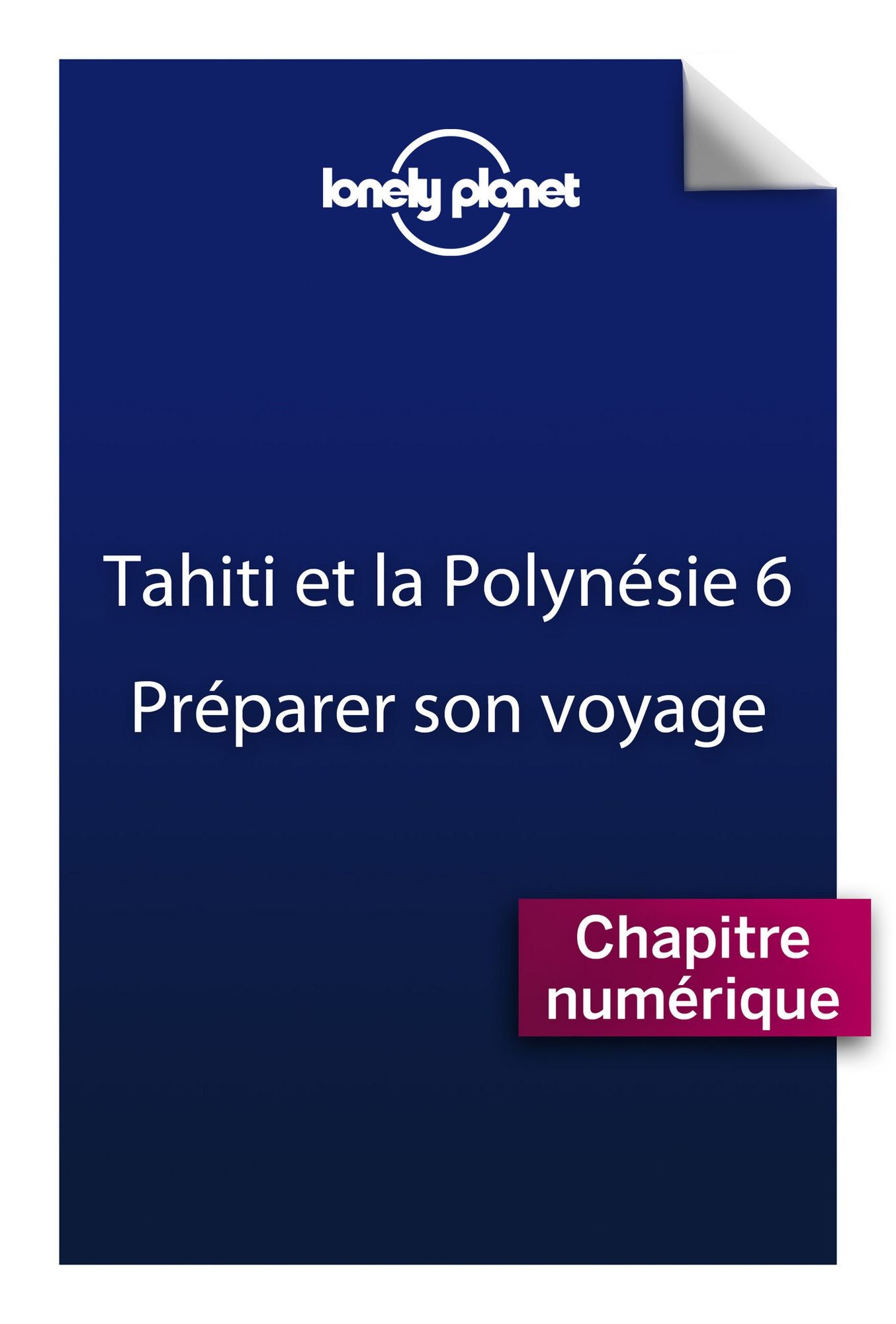 Tahiti 6 - Préparer son voyage