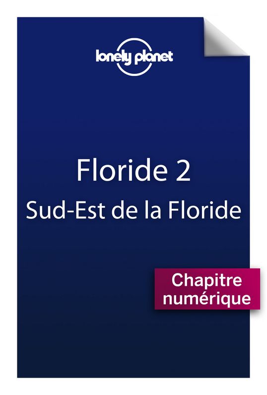 Floride 2 - Sud-Est de la Floride