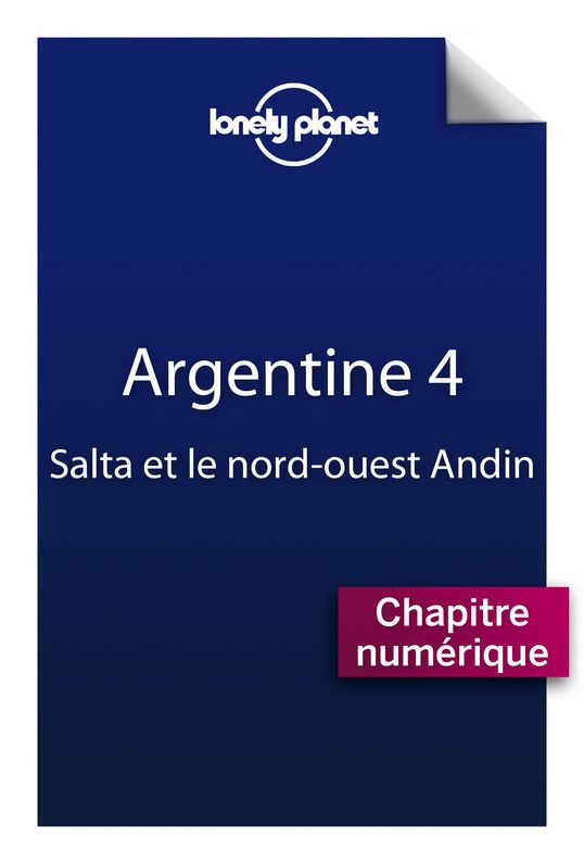 Argentine 4 - Salta et le nord-ouest andin