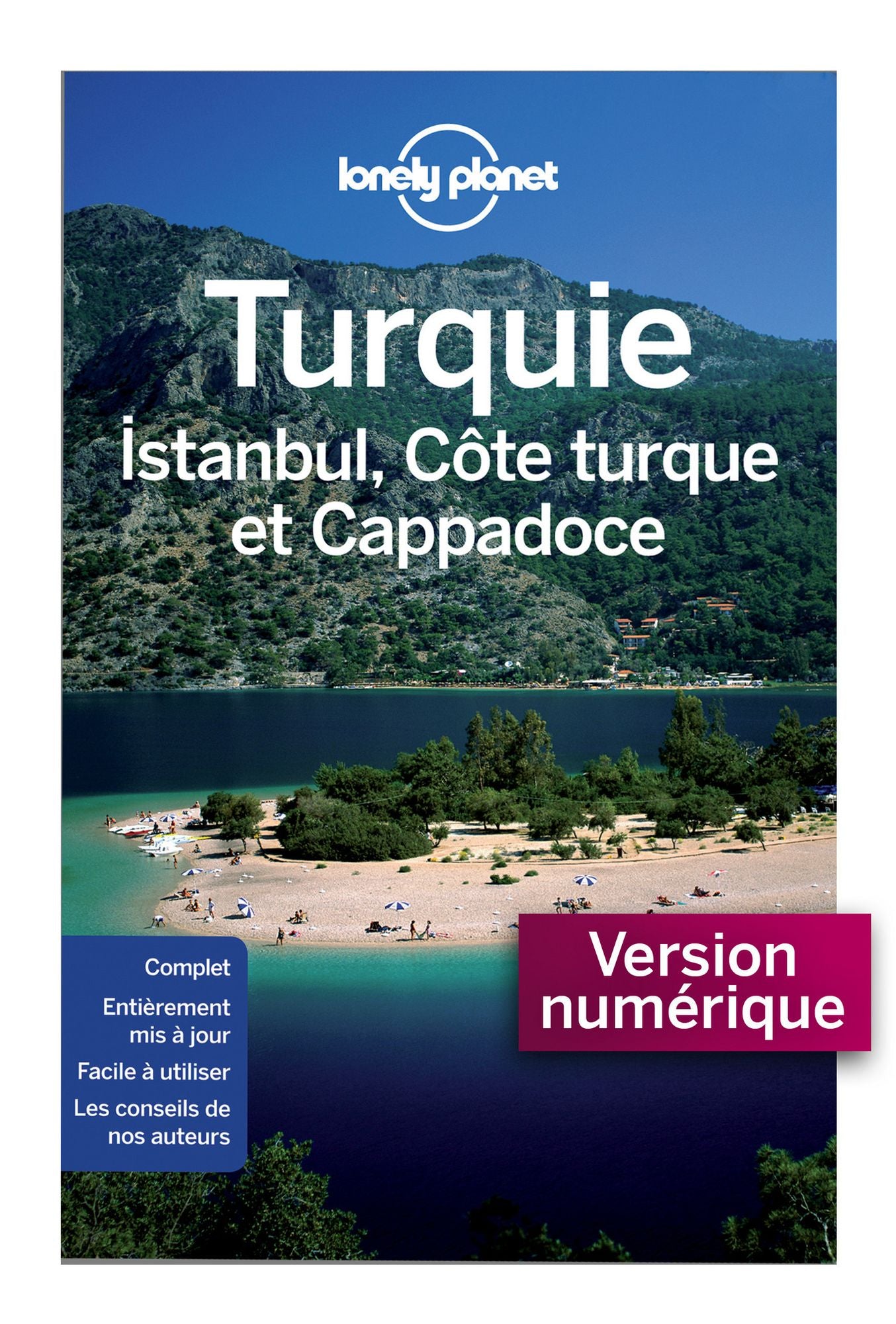 Turquie, Istanbul, Côte Turque et Cappadoce 4ed