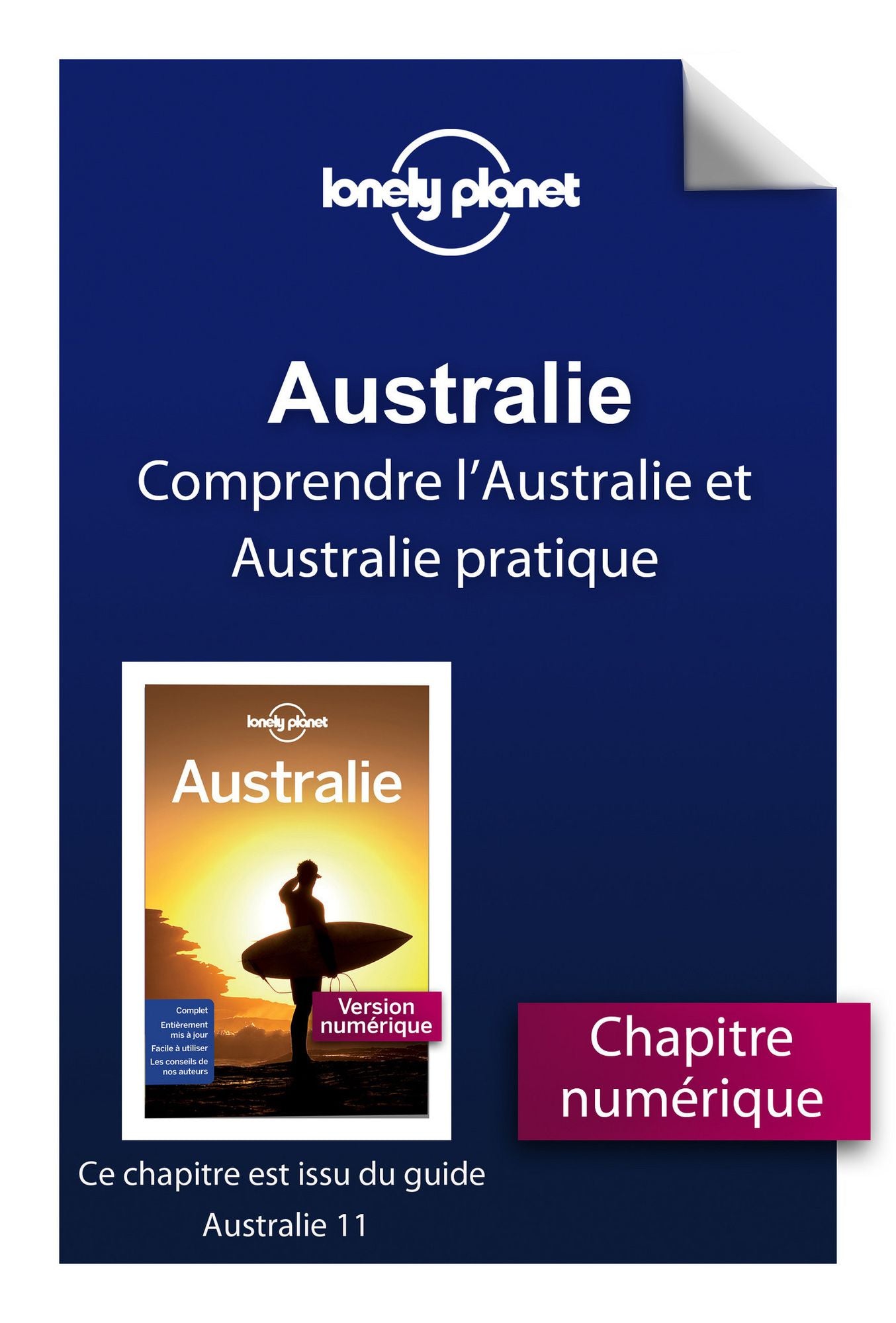Australie 11ed - Comprendre l'Australie et Australie pratique