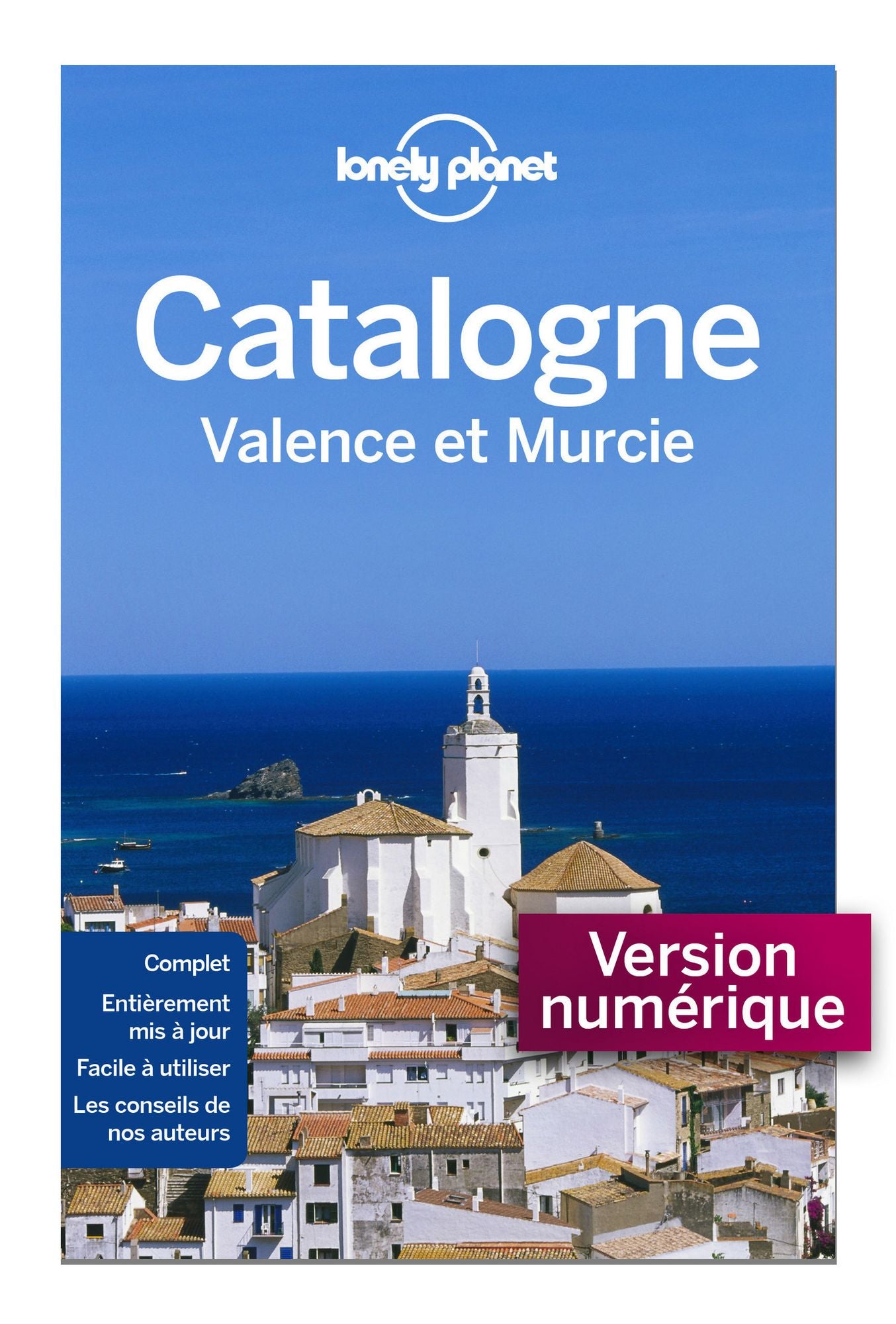 La Catalogne Valence et Murcie 2ed