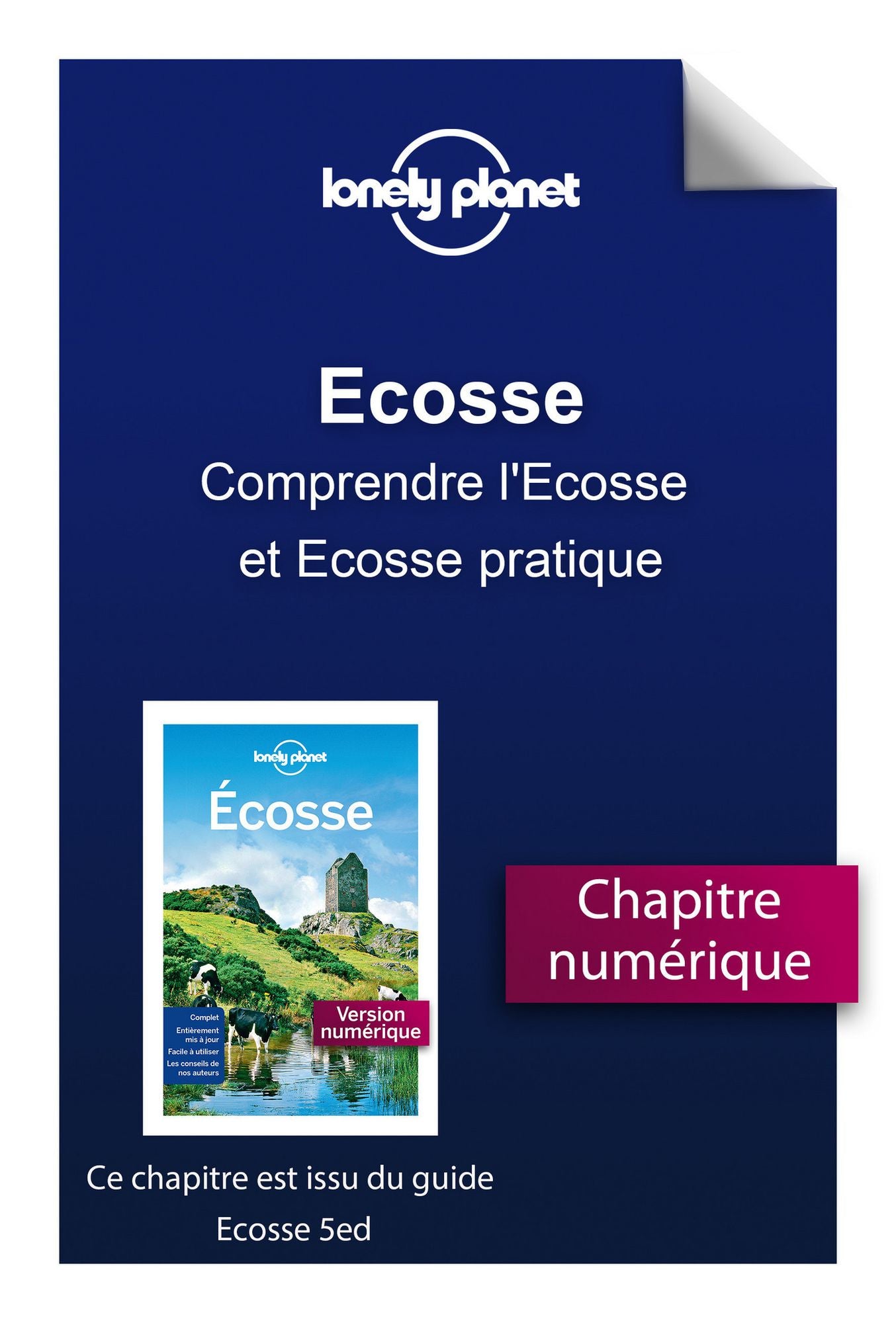 Ecosse 5 - Comprendre l'Ecosse et Ecosse pratique