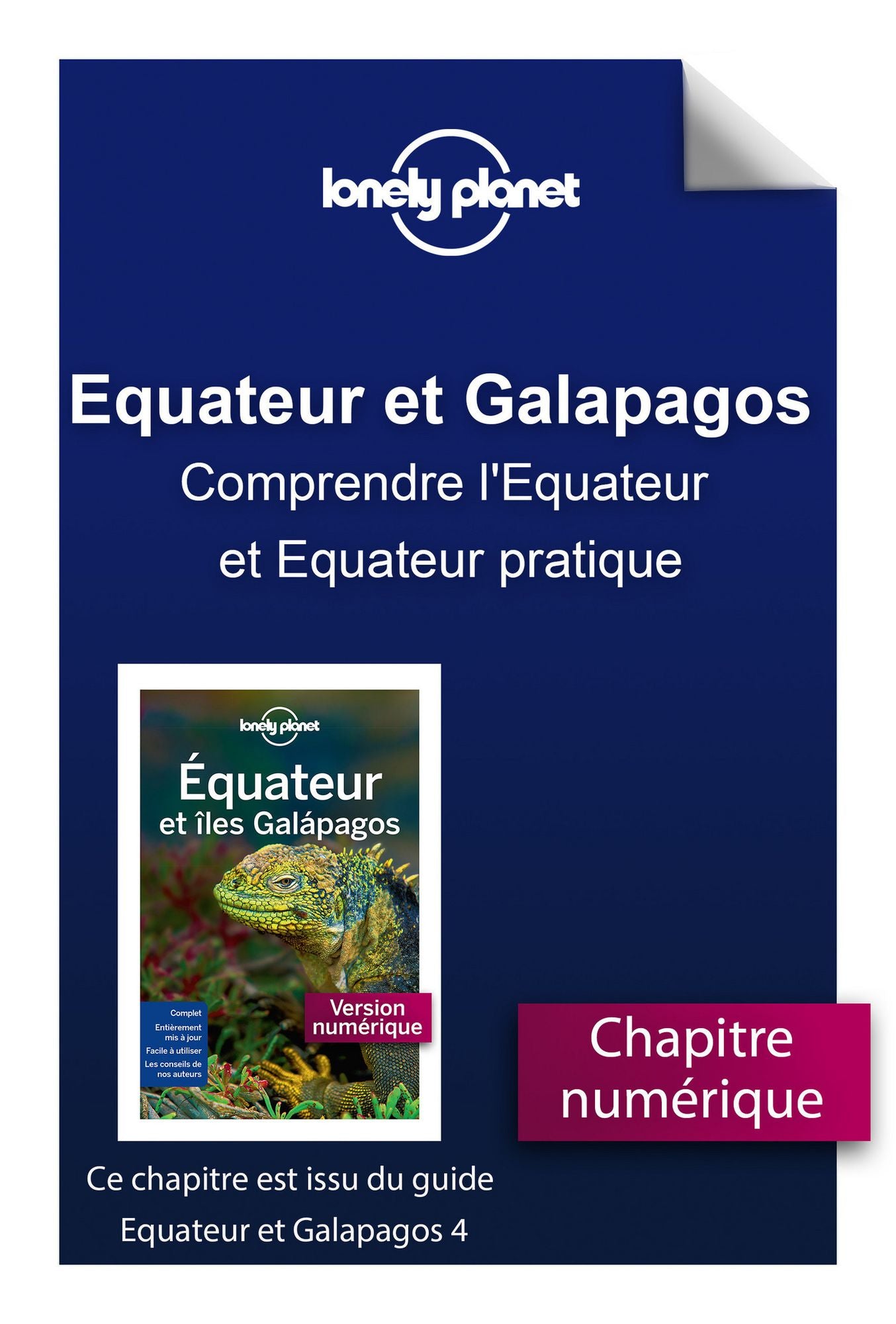 Equateur et Galapagos 4 - Comprendre l'Equateur et Equateur pratique