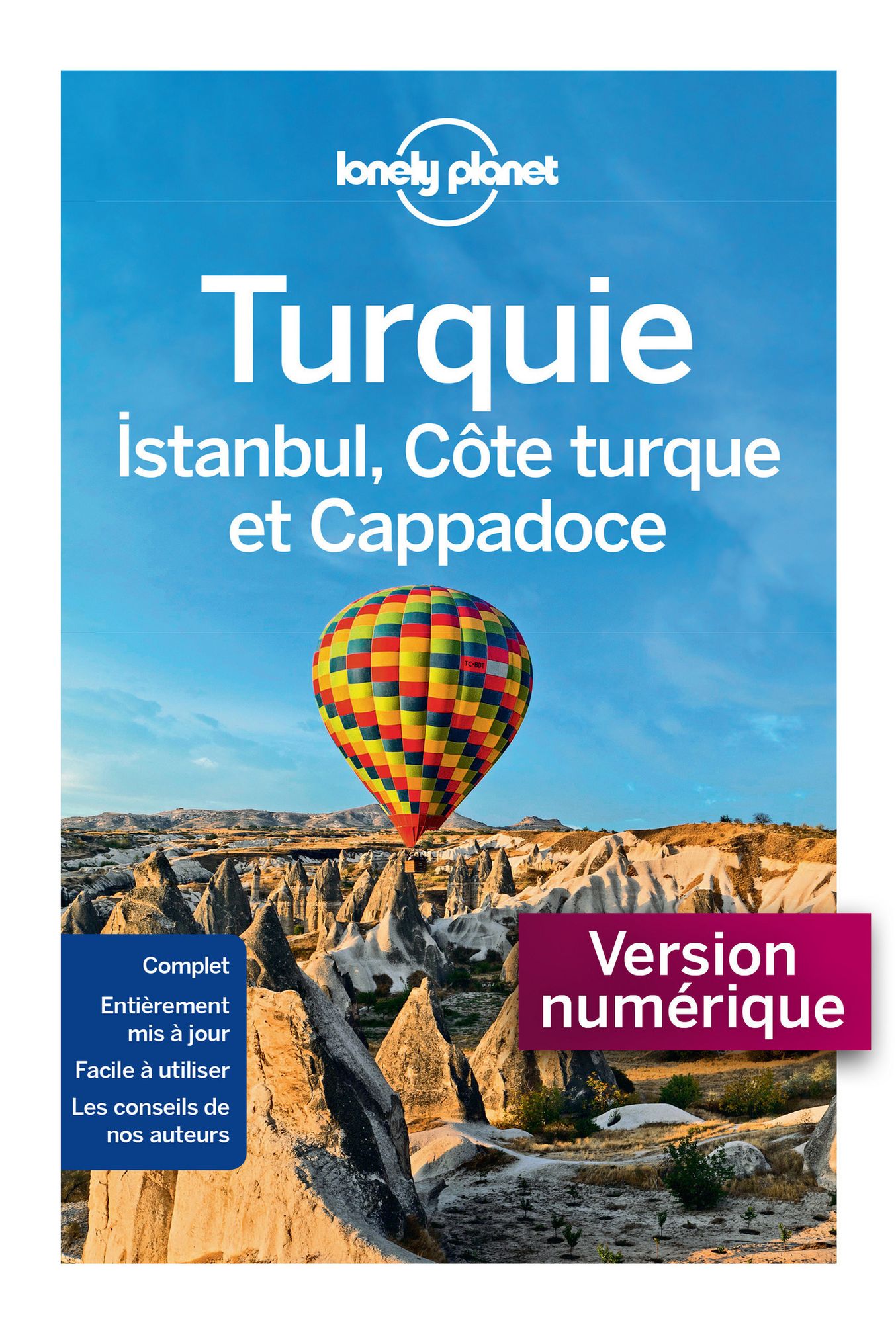 Turquie, Istanbul, Côte Turque et Cappadoce 5ed