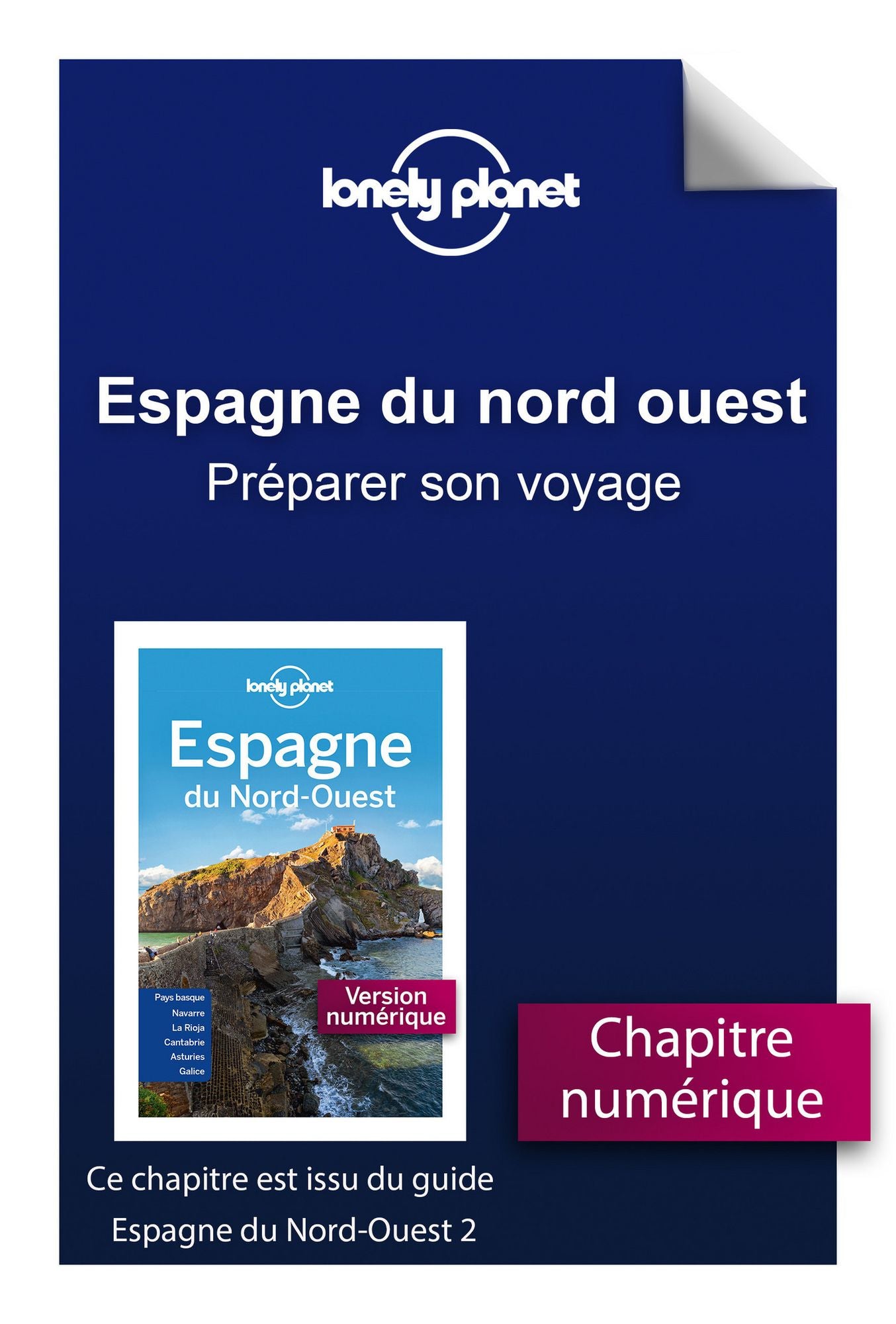 Espagne du Nord-Ouest - Préparer son voyage