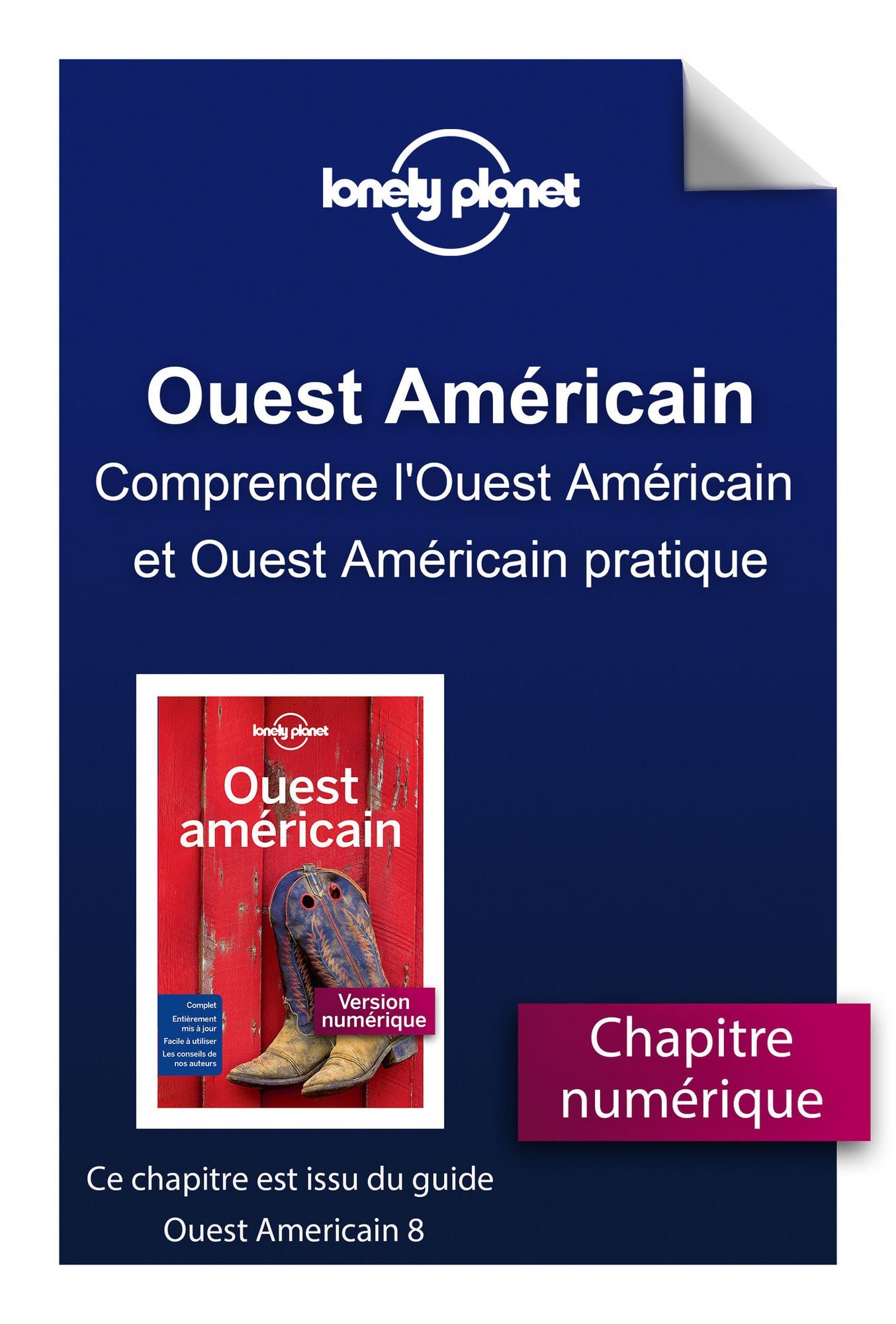 Ouest Américain - Comprendre l'Ouest Américain et Ouest Américain pratique