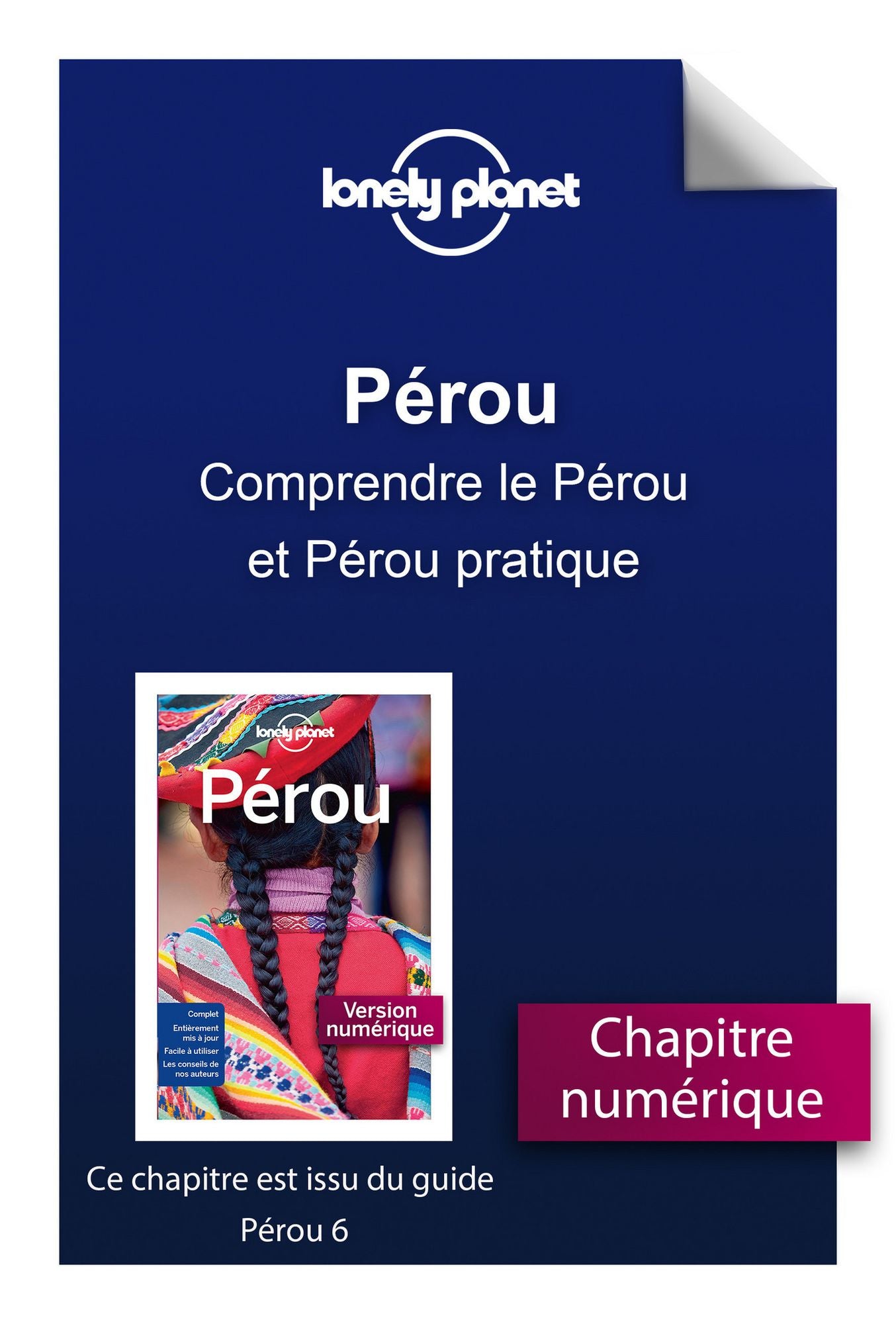 Pérou - Comprendre le Pérou et Pérou pratique