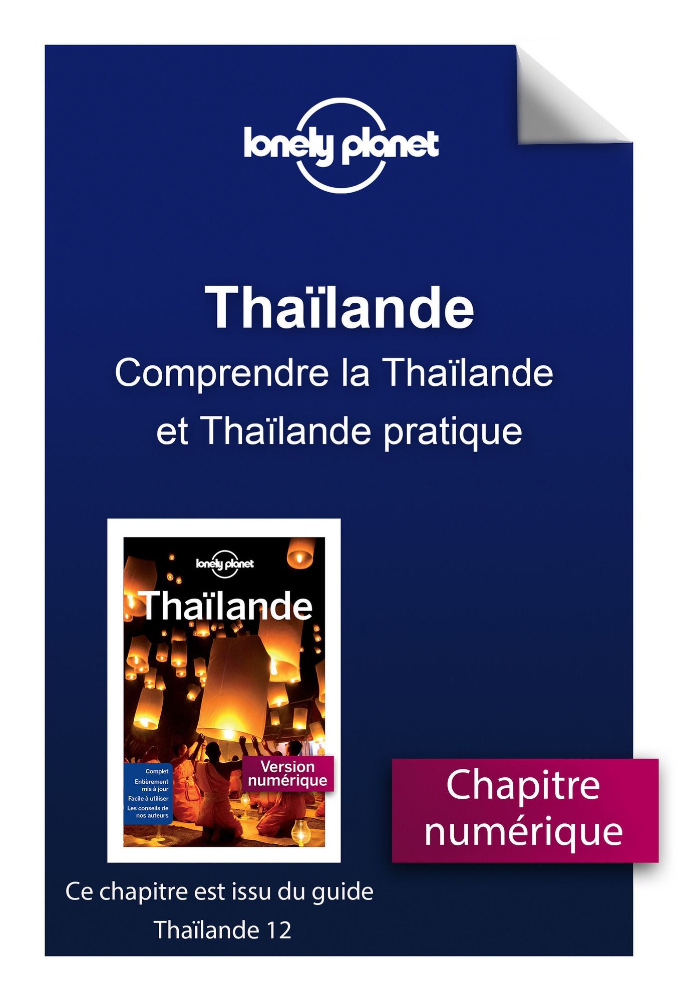 Thaïlande - Comprendre la Thaïlande et Thaïlande pratique