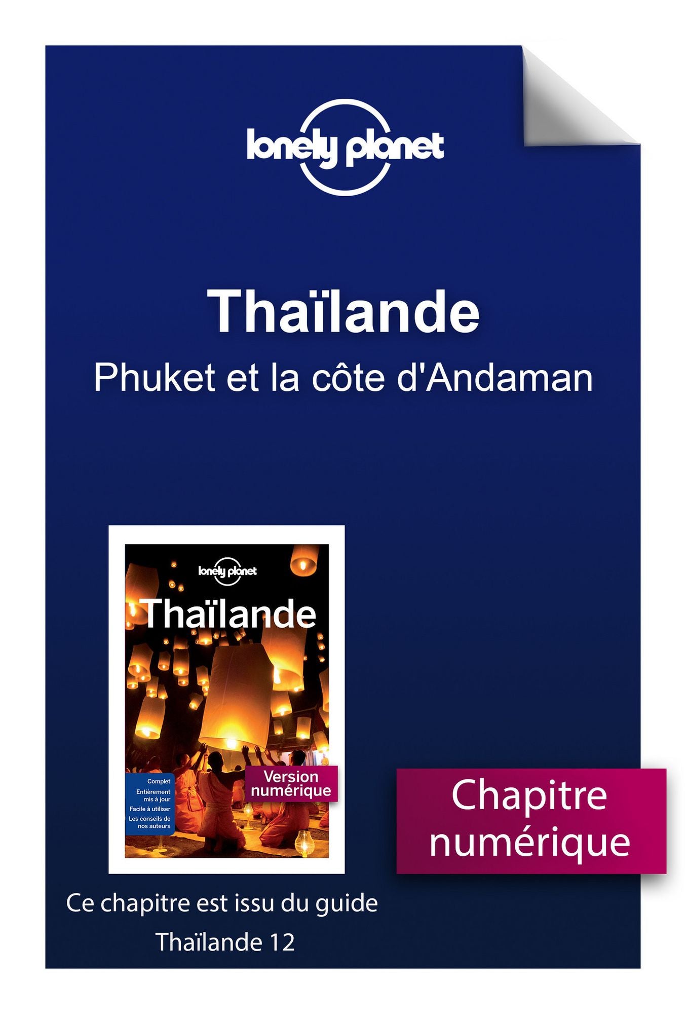 Thaïlande - Phuket et la côte d'Andaman