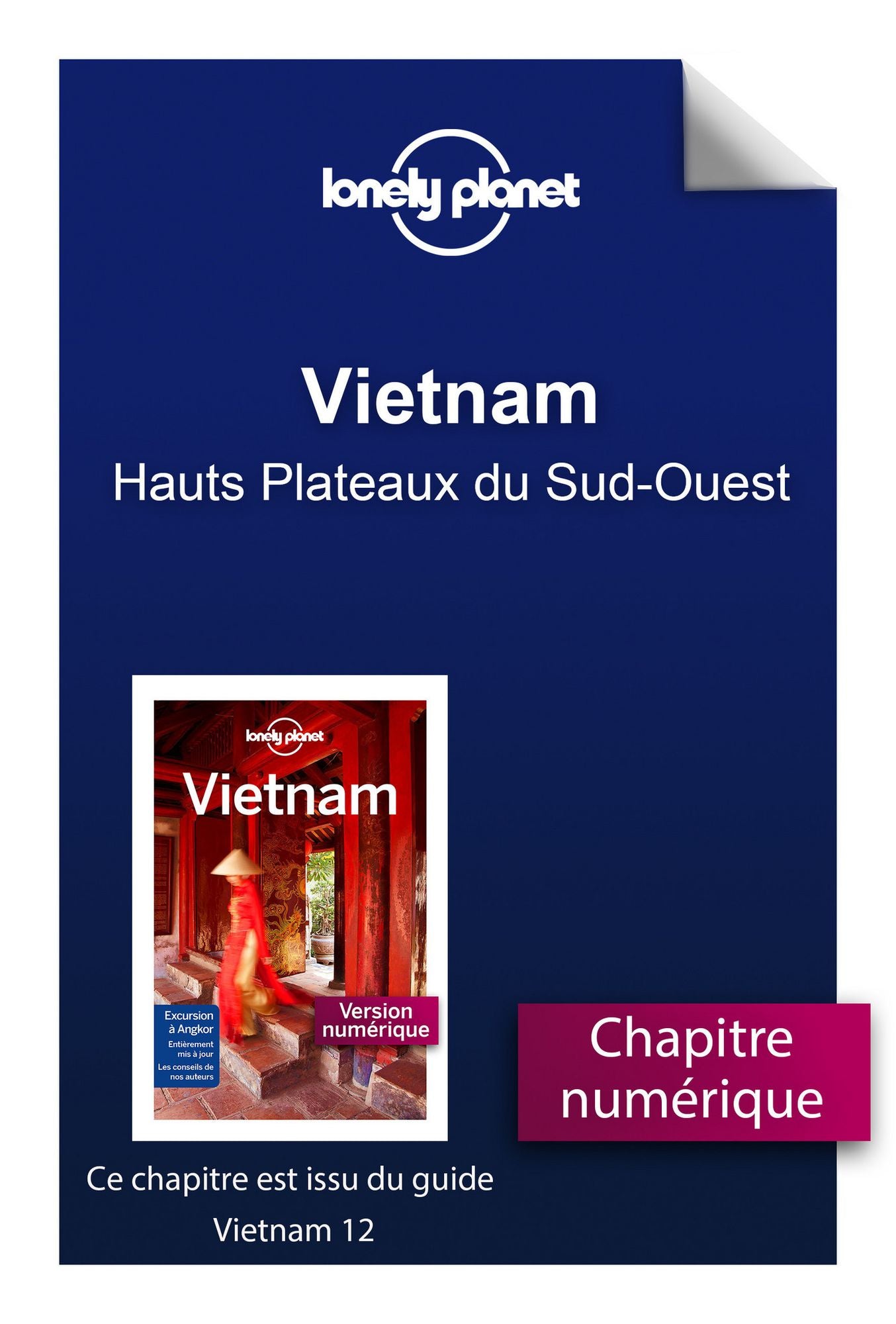 Vietnam - Hauts Plateaux du Sud-Ouest