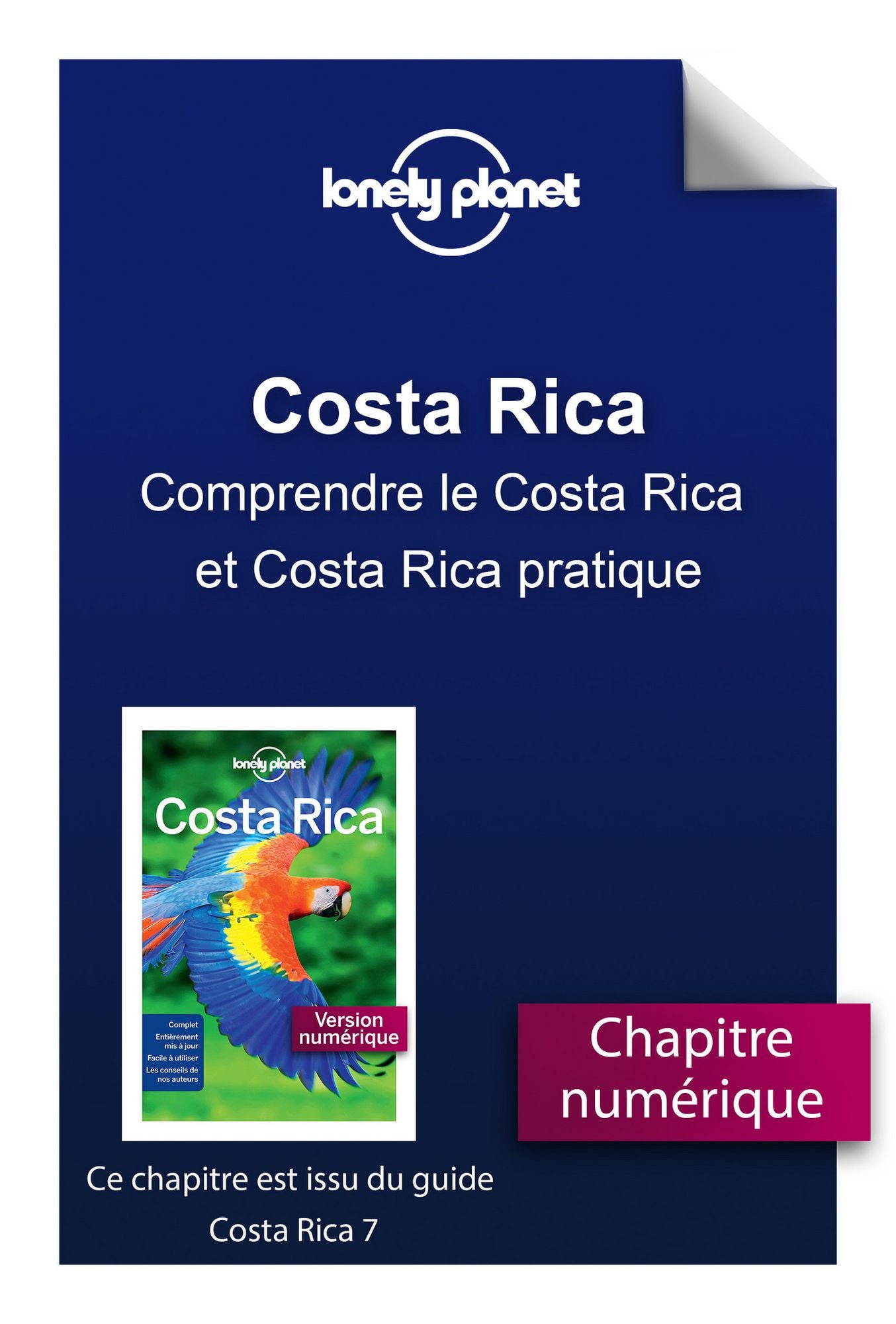 Costa Rica 7 - Comprendre le Costa Rica et Costa Rica pratique