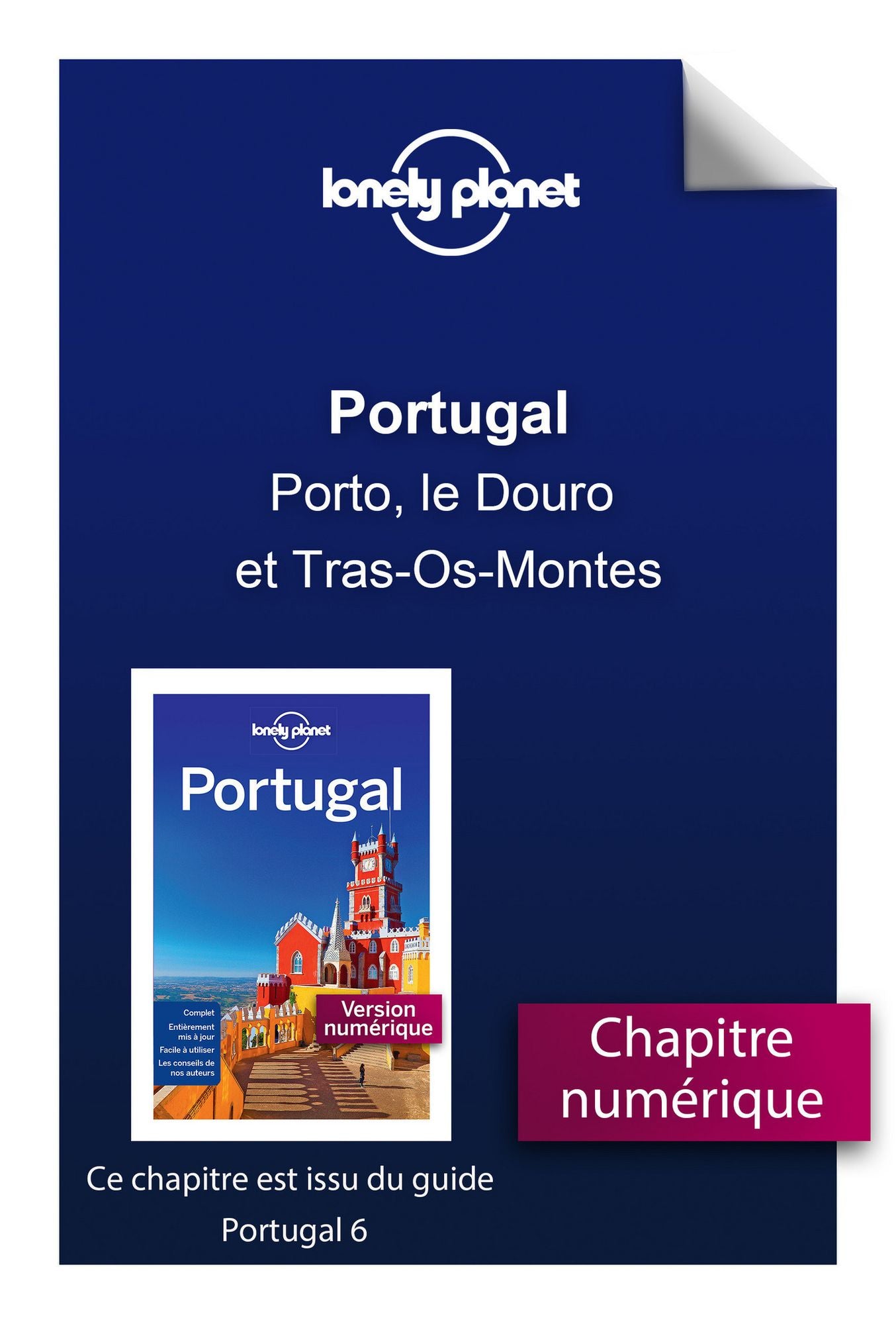 Portugal - Porto, le Douro et Tras-Os-Montes