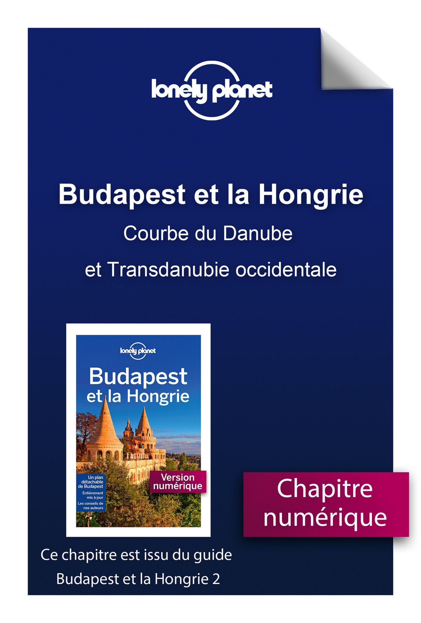 Budapest et la Hongrie - Courbe du Danube et Transdanubie occidentale