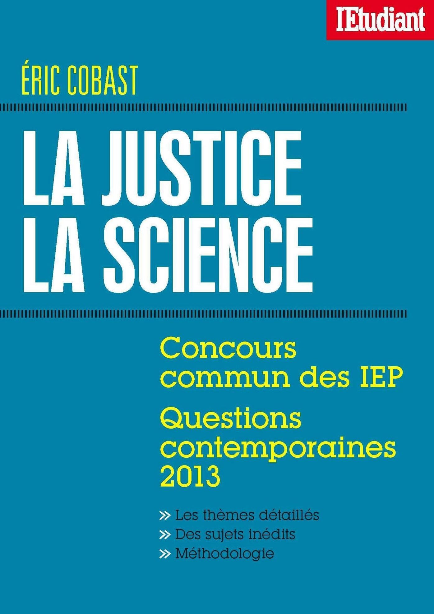 La justice La science - Concours commun des IEP - Questions contemporaines 2013