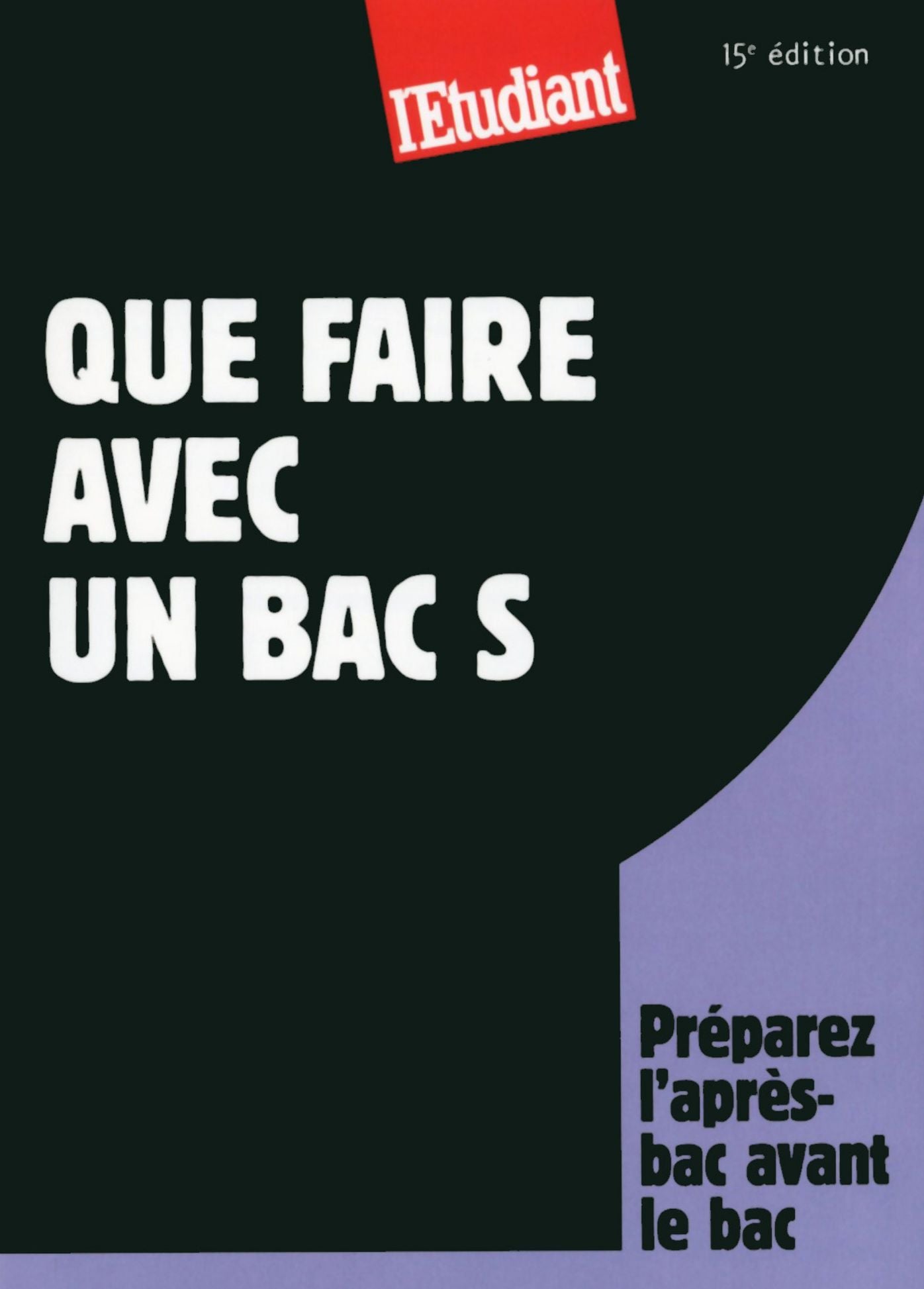 Que faire avec un bac S 15ED