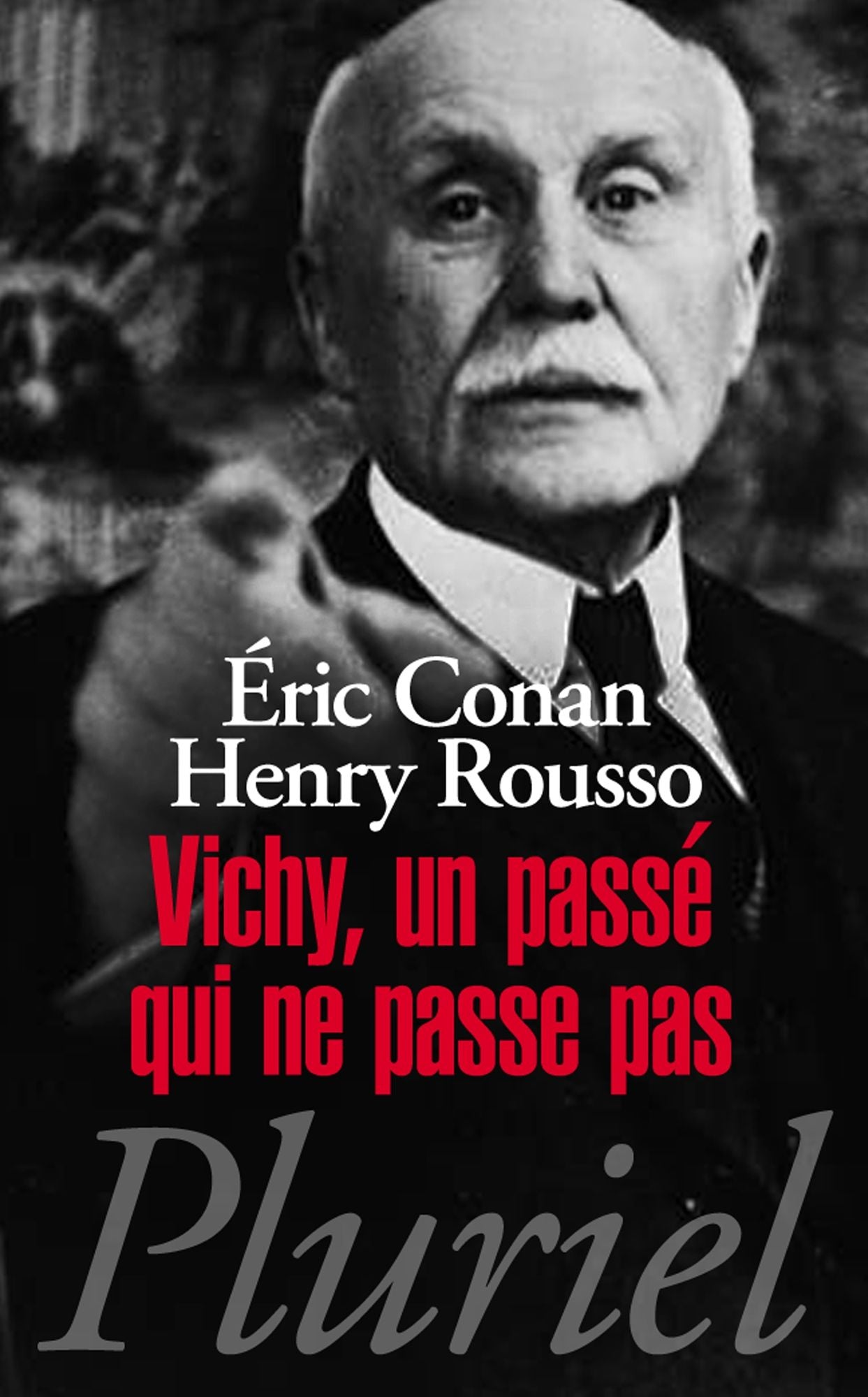Vichy, un passé qui ne passe pas