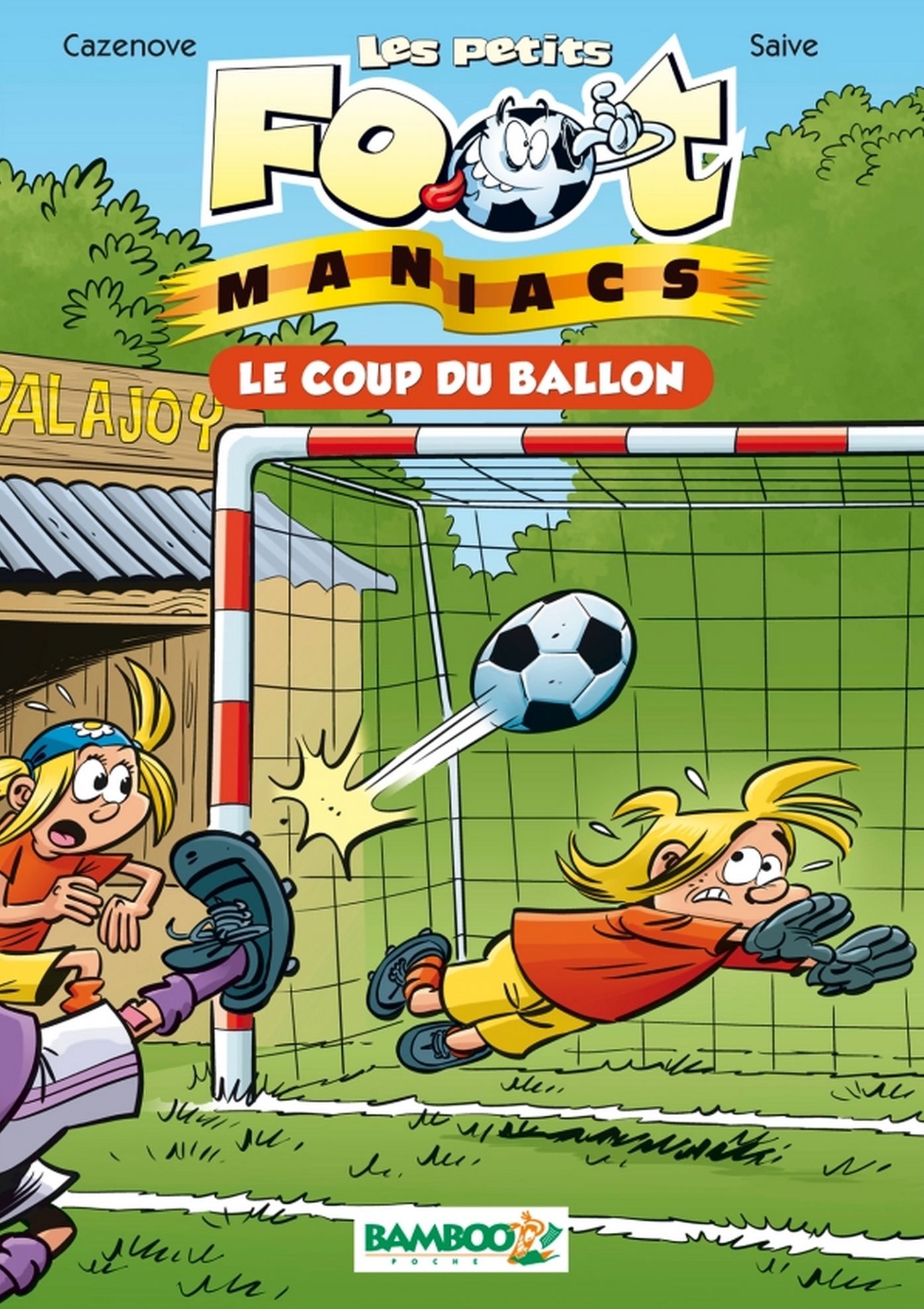 Les Petits foot maniacs Tome 01: Le coup du ballon