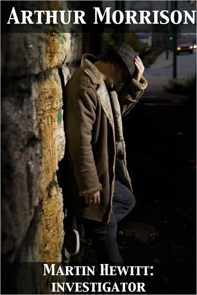 Martin Hewitt, Investigator