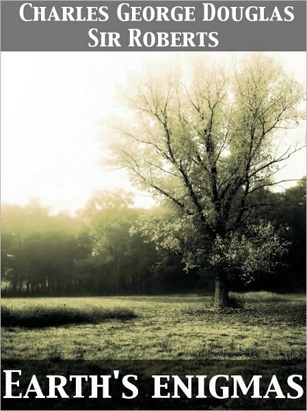 Earth's Enigmas A Volume of Stories
