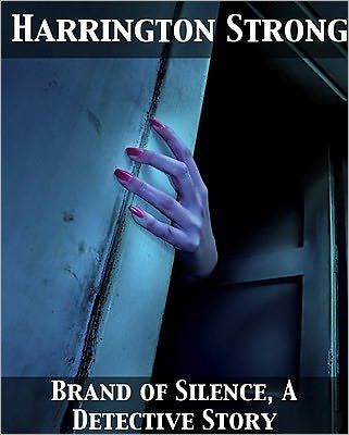 The Brand of Silence A Detective Story