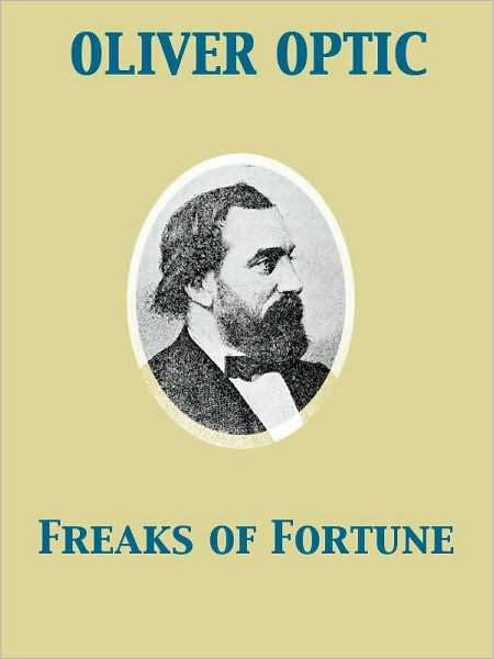 Freaks of Fortune or, Half Round the World