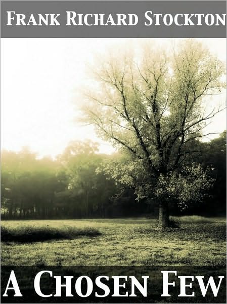 A Chosen Few Short Stories