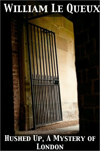 Hushed Up! A Mystery of London