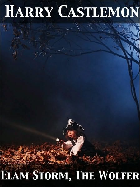 Elam Storm, The Wolfer Or, The Lost Nugget