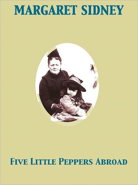 Five Little Peppers Abroad