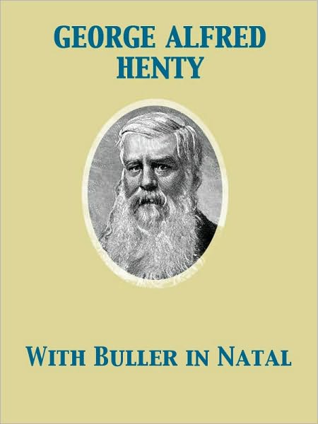 With Buller in Natal, Or, a Born Leader