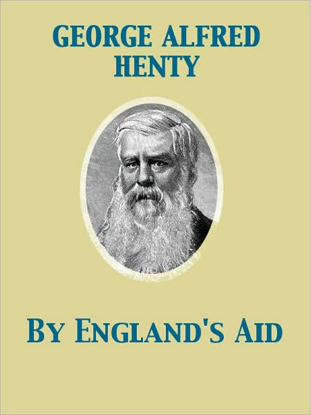 By England's Aid Or, the Freeing of the Netherlands, 1585-1604