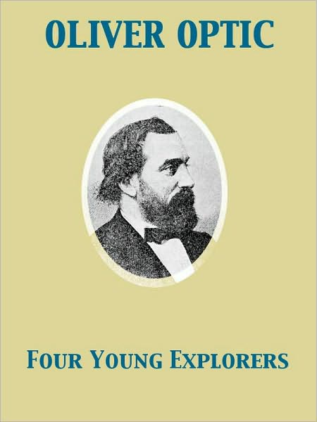 Four Young Explorers or, Sight-Seeing in the Tropics