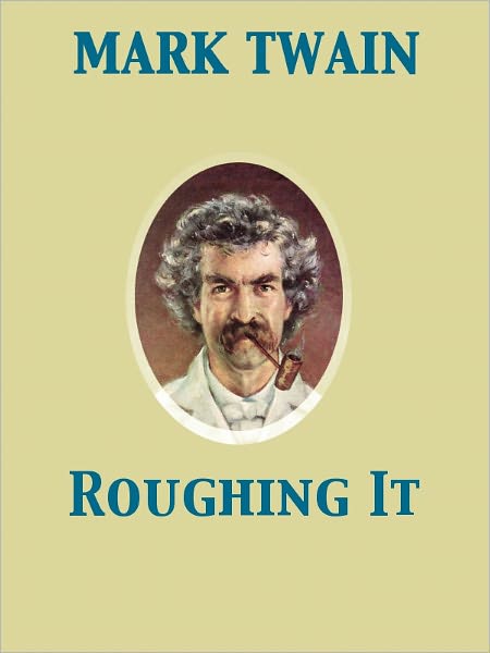 Roughing It