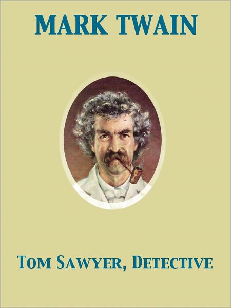 Tom Sawyer, Detective